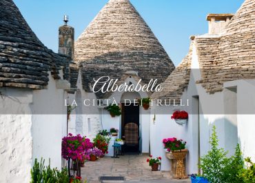 Alberobello – Capitale dei trulli